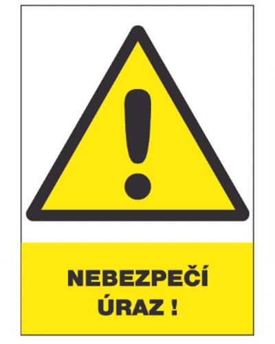 Nebezpečí úrazu Nebezpečí úrazu