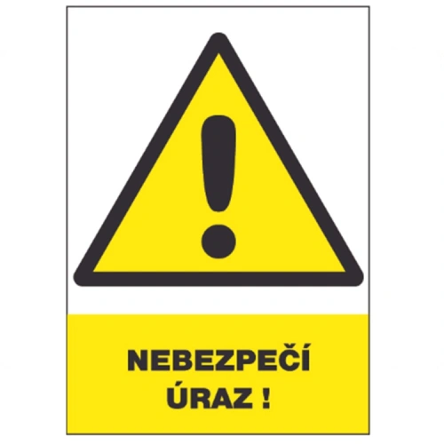 Nebezpečí úrazu Nebezpečí úrazu